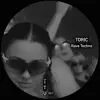 Toric - Rave Techno - Single
